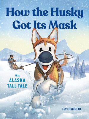 cover image of How the Husky Got Its Mask